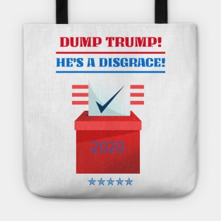 Dump Trump! He's a disgrace! Tote