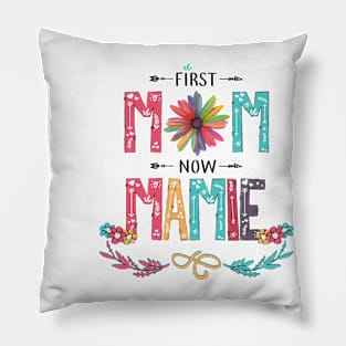 First Mom Now Mamie Wildflowers Happy Mothers Day Pillow