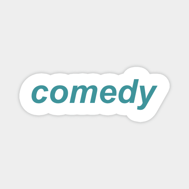 Comedy Magnet by The Misc Door Of Wonder