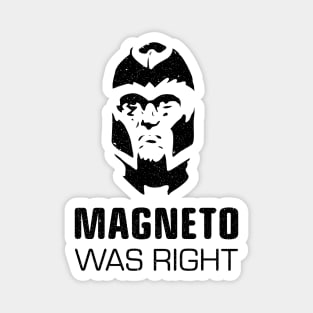 Magneto Was Right Magnet