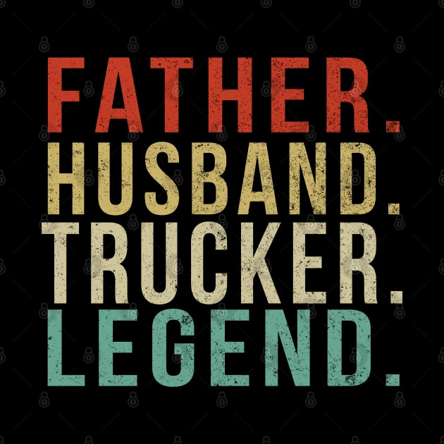 Trucker Dad Vintage/ Father. Husband. Trucker. Legend. by PGP