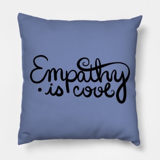 Empathy is Cool Pillow