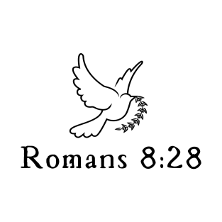 Romans 8:28 T-Shirt