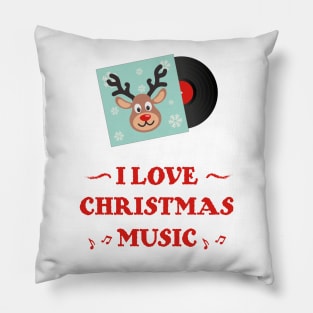 I Love Christmas Music | Deer Vinyl | Christmas Party Pillow