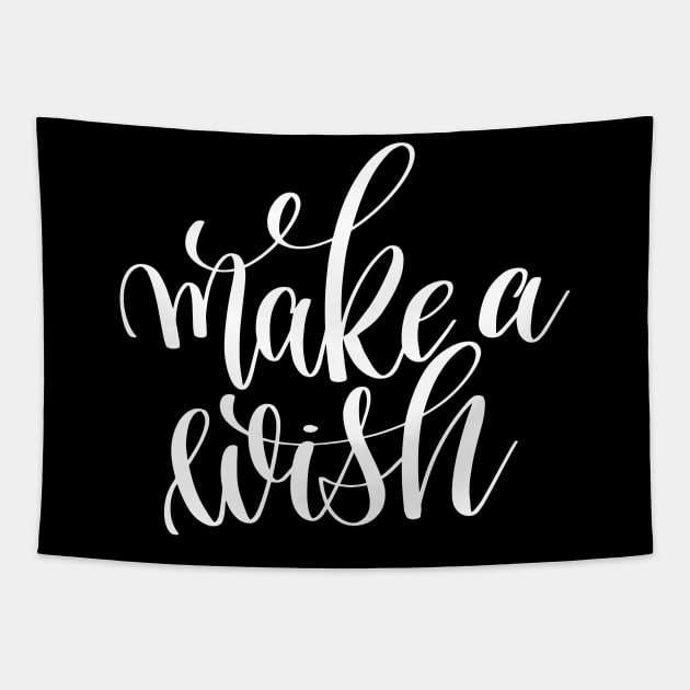 Make A Wish Inspirational and Motivational Quotes Tapestry by ProjectX23Red