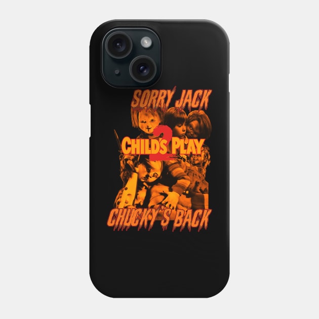 Sorry Jack Chucky's Back (Version 1) Phone Case by The Dark Vestiary