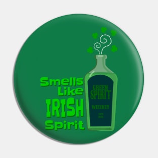 St.Patricks Day Smells like Irish Spirit Design Pin