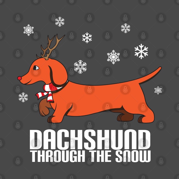 Dachshund Through The Snow TShirt - Ugly Christmas Funny by ghsp