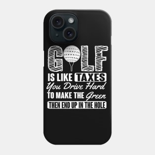 Golf Taxes Phone Case