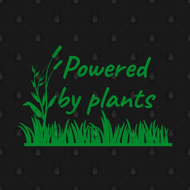 Powered By Plants by LunaMay