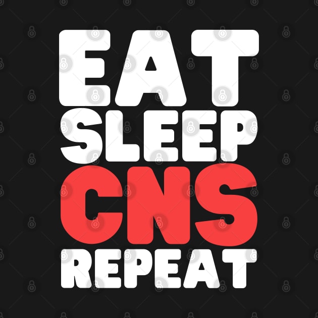 Eat Sleep Clinical Nurse Specialist Repeat by HobbyAndArt