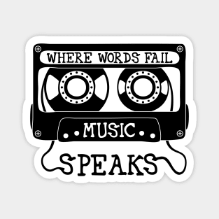 Where Words Fail, Music Speaks Magnet