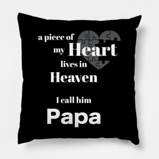 A piece of my heart is in Heaven Pillow