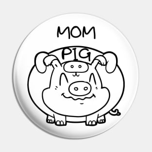 MOM PIG Pin