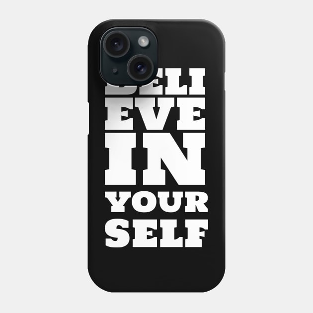 Believe in Yourself - Inspirational Quote Design Phone Case by Inkonic lines