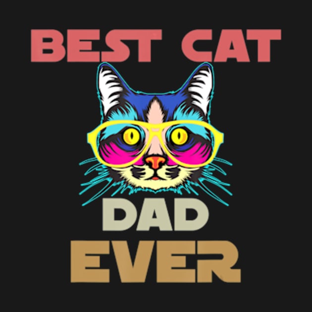 Awesome Vintage Best Cat Dad Ever With Glasses Multi Colored by StuSpenceart