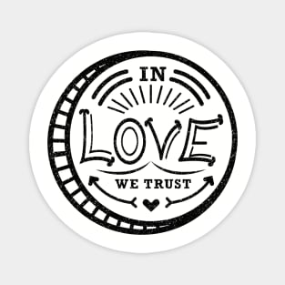In Love We Trust - Love Coin Magnet