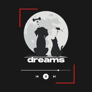 Dreams T-Shirt