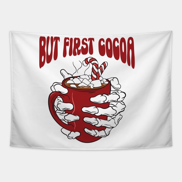 Winter Season Hot Chocolate Lover Gift, But First Hot Cocoa Tapestry by mcoshop