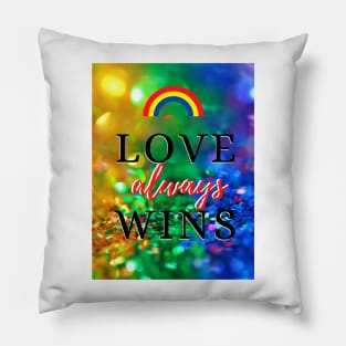 Love Always Wins Pillow