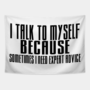 I talk to myself Tapestry