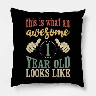 This is What an Awesome 1 Year Old Birthday Gift 1th Pillow