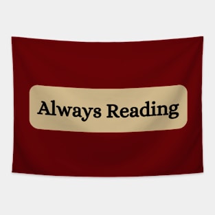 Always Reading-Reading Themed Tapestry