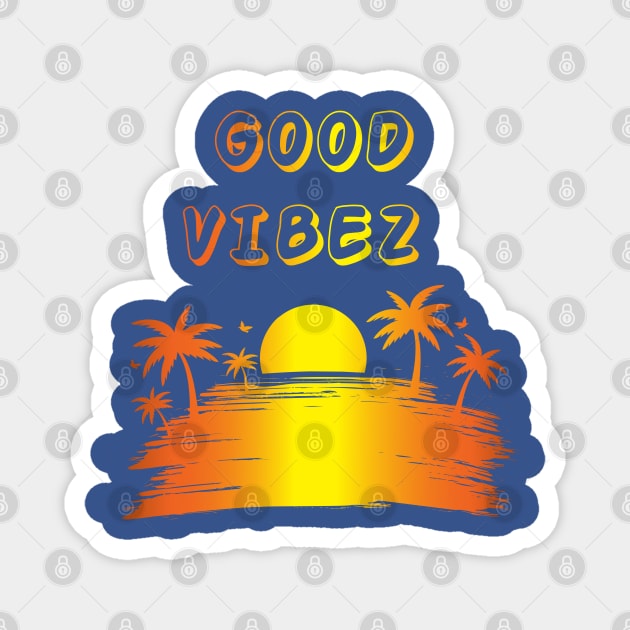 Good Vibez Magnet by nelllkata