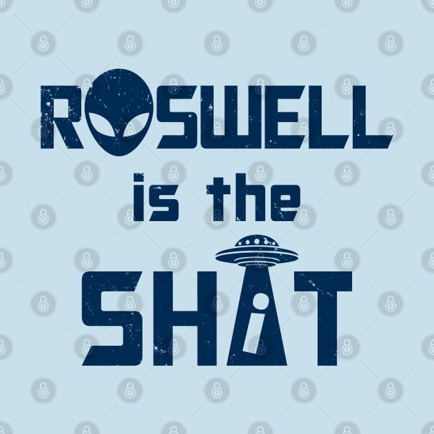 Roswell is the Shi*t A by Originals by Boggs Nicolas