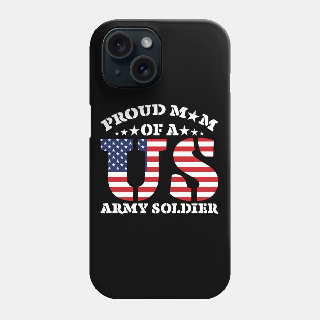 proud mom of a us army Soldier Phone Case by busines_night