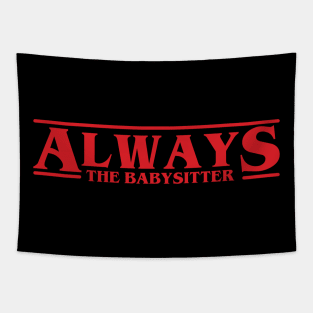 Always the Babysitter - Stranger Things Tapestry