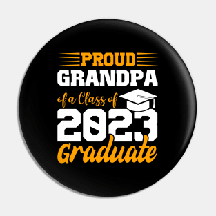 Proud Grandpa Of Class 2023 Graduate Funny Graduation Pin