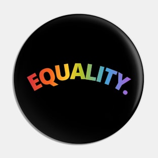 Equality. Pin