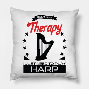 Harp - Better Than Therapy Gift For Harpists Pillow