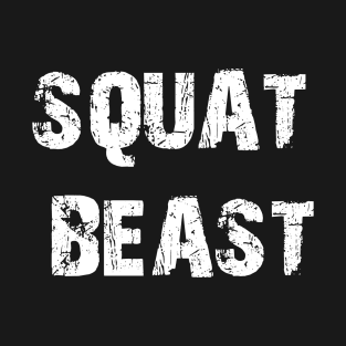 Squat beast T-Shirt