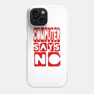 Funny Computer humor slogan Phone Case