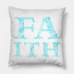 Faith in teal Pillow