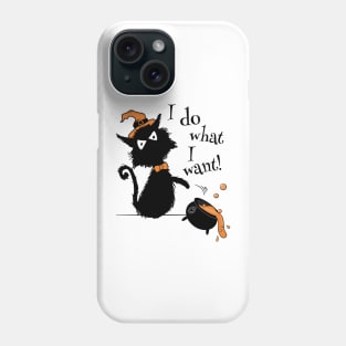 Halloween Black Cat - I Do What I Want Phone Case