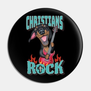 Funny Doxie shirt with great amazing Christians Rock Pin