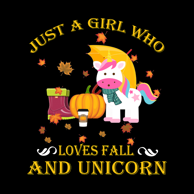 Just A Girl Who Loves Fall & Unicorn Funny Thanksgiving Gift by LiFilimon