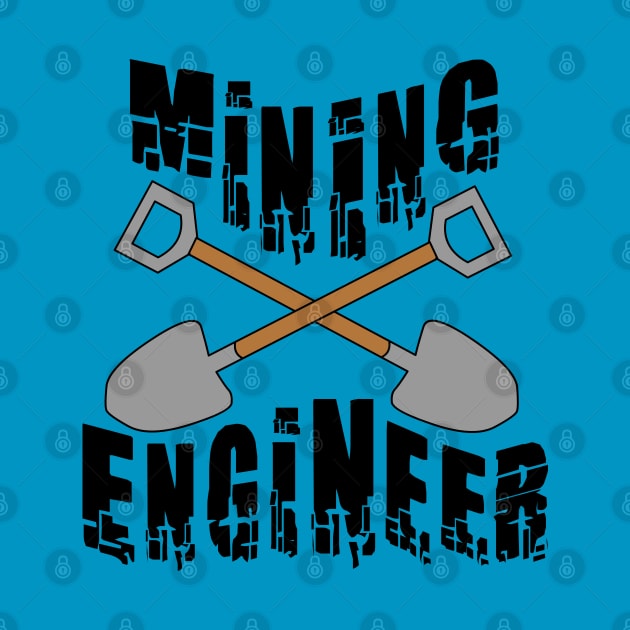 Mining Engineer Crossed Shovels by Barthol Graphics