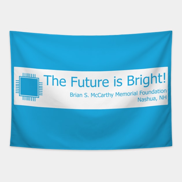 Technology - The Future is Bright! Tapestry by Brian S McCarthy Memorial Foundation