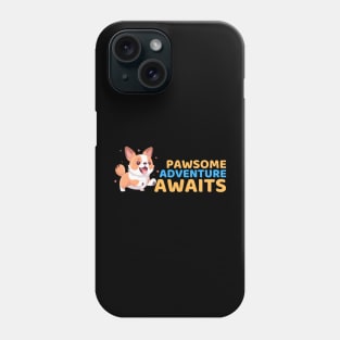 Pawsome adventure Phone Case