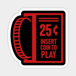 Insert Coin To Play Retro Arcade Gamer Magnet