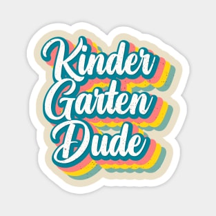 Kindergarten Dude Vintage Cool Magnet