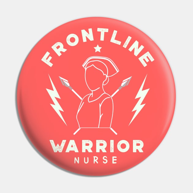 Frontline Warrior Nurse, Frontline Healthcare Worker Pin by VanTees