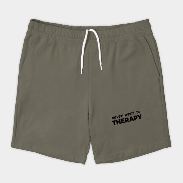 Never Went to Therapy by CreativeSage
