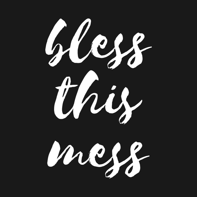 Bless this mess by LemonBox