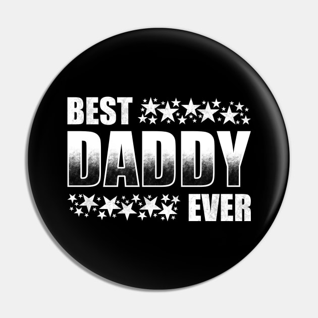 Best Daddy Ever Pin by TeeMaruf