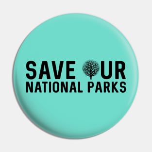 Save Our National Parks Pin